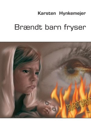 cover image of Brændt barn fryser